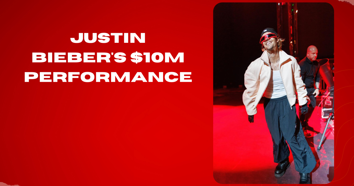 Justin Bieber’s $10M Performance. Watch Now.