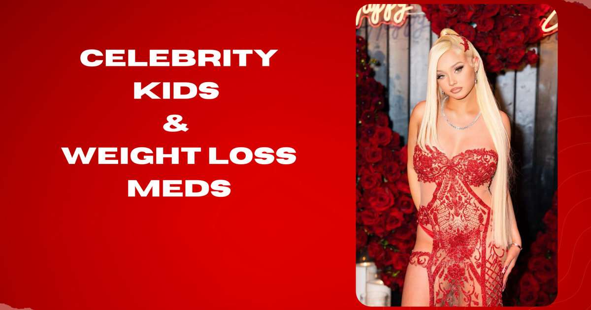 Celebrity kids & weight loss meds! Shocking truth!