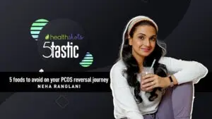 Celeb nutritionist Neha Ranglani shares 5 foods to avoid on your PCOS reversal journey Celeb nutritionist Neha Ranglani shares 5 foods to avoid on your PCOS reversal journey
