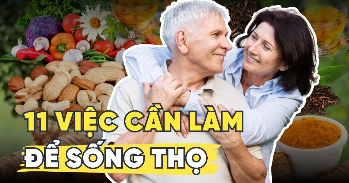 11 việc cần làm ngay để sống thọ