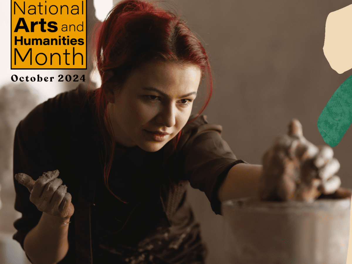 October is National Arts & Humanities Month