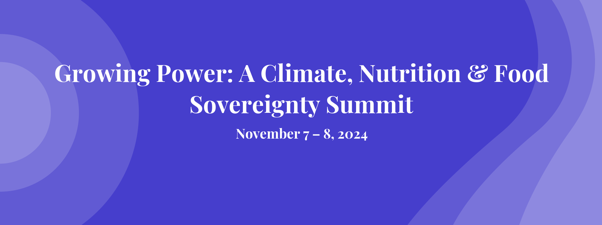 Growing Power: A Climate, Nutrition & Food Sovereignty Summit