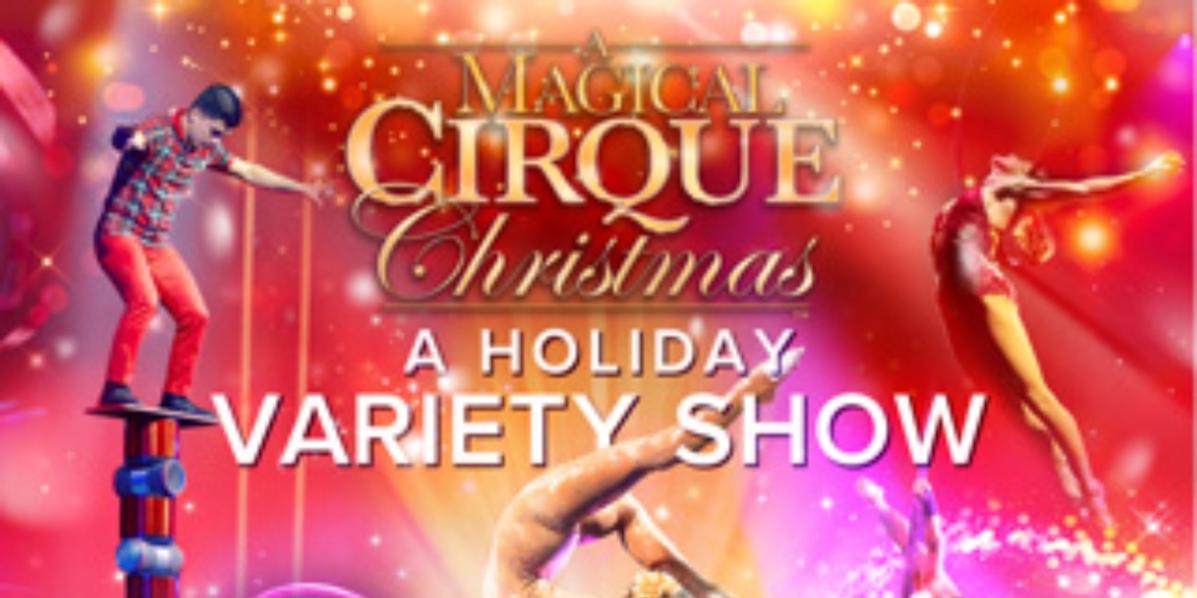 Kentucky Performing Arts Presents A MAGICAL CIRQUE CHRISTMAS