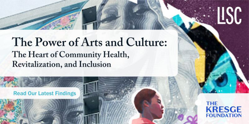 The Power of Arts and Culture: The Heart of Community Health, Revitalization, and Inclusion