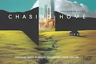 'Chasing Home,' works by Aaron Copland and Joseph Thalken, performed by the Dallas Chamber...