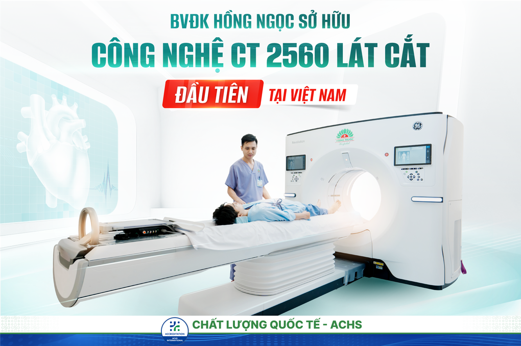 Bệnh viện Đa khoa Hồng Ngọc đầu tư công nghệ CT 2.560 lát cắt đầu tiên tại Việt Nam