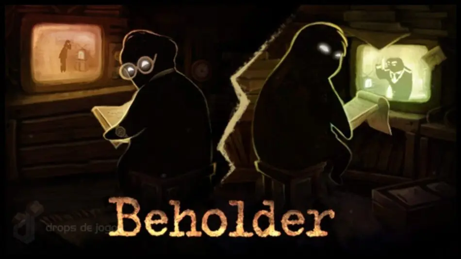 Beholder. Foto: Divulgação/Steam/Montagem Pedro Zambarda/Drops de Jogos