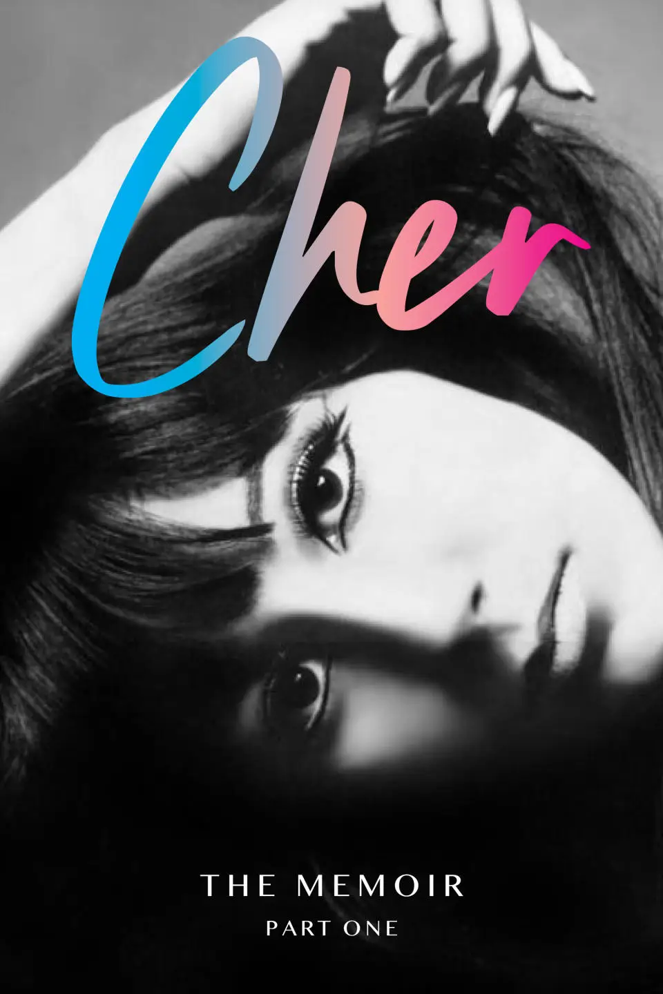 The cover to Cher's memoir, Cher: The Memoir, Part One.