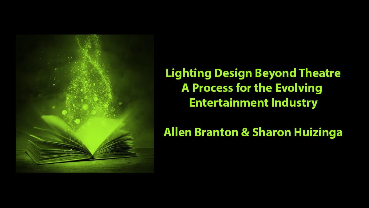 Book Marks: Lighting Design Beyond Theatre: A Process for the Evolving Entertainment Industry