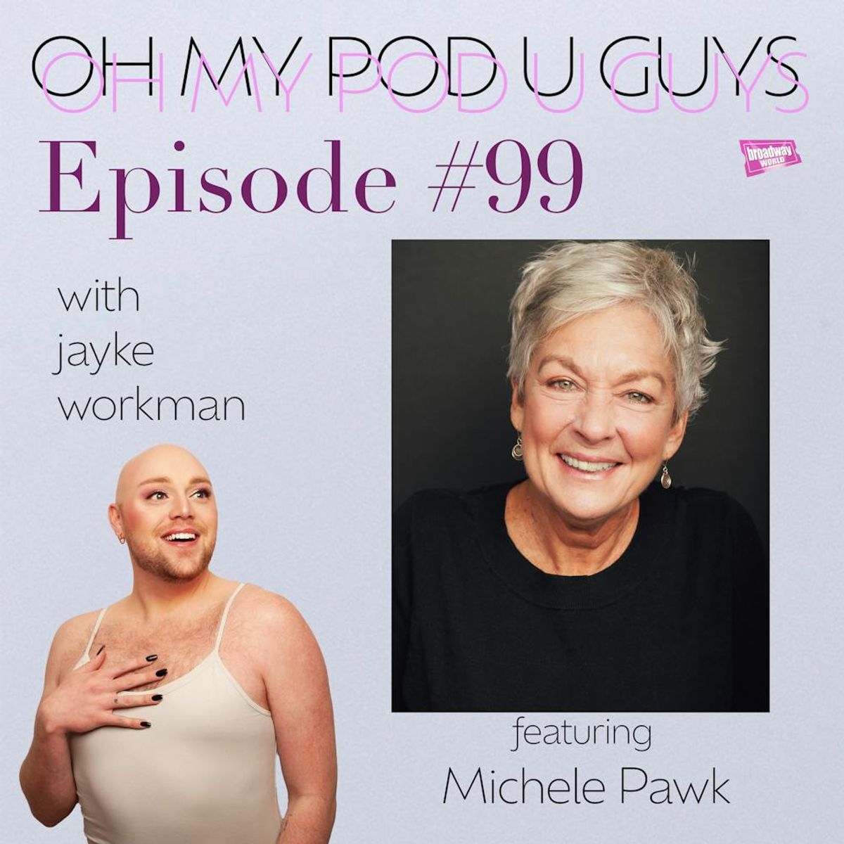 Broadway Podcast Network – #99 Just In Time with Michele Pawk