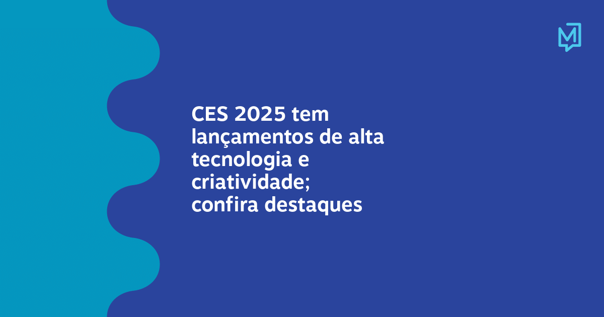 CES 2025 tem lançamentos de alta tecnologia e criatividade; confira destaques