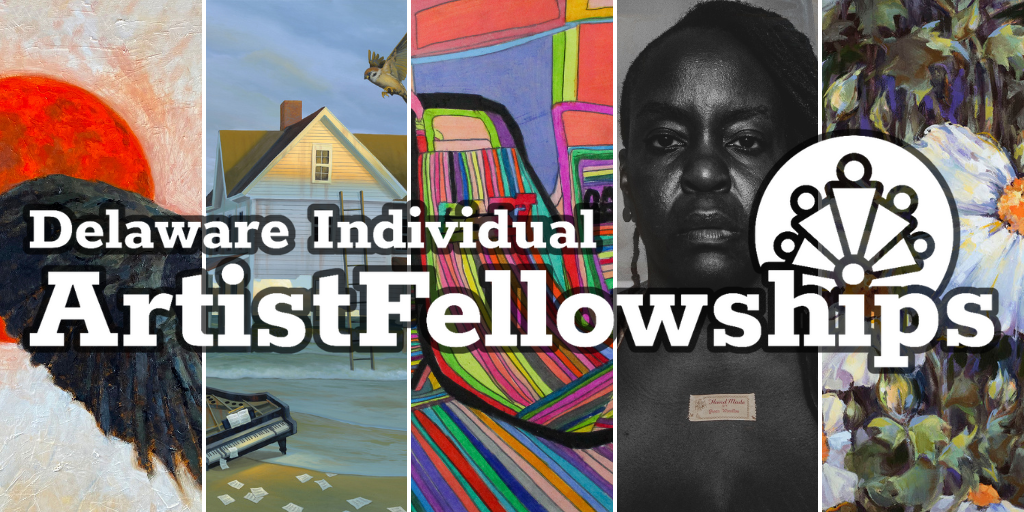 Delaware Division of the Arts Announce 2025 Individual Artist Fellowship Awardees