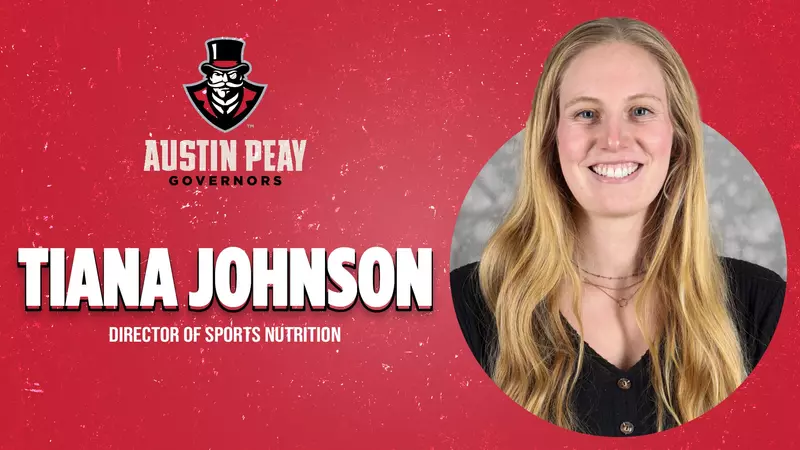 Tiana Johnson Hired as APSU’s Director of Sports Nutrition – Austin Peay State University Athletics