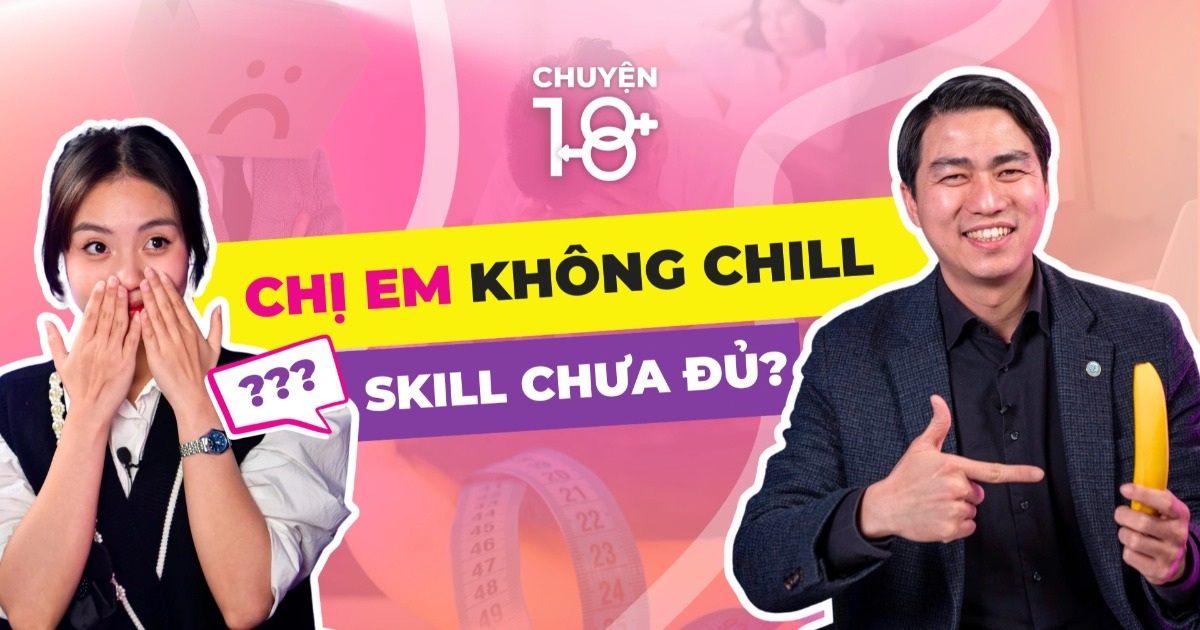 Chuyện 18: “Giải mật” chị em chốn phòng the