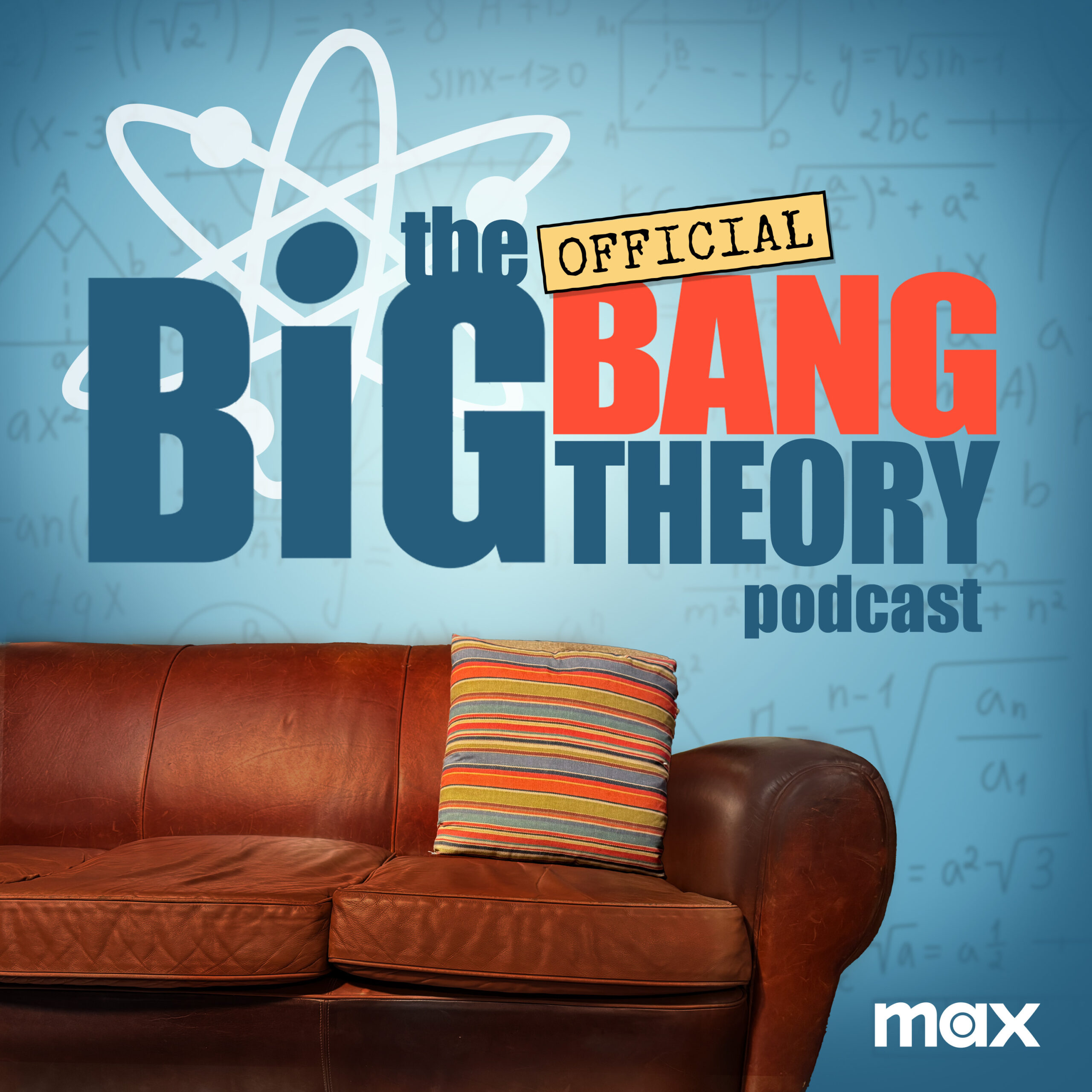 Max Announces THE OFFICIAL BIG BANG THEORY PODCAST in Collaboration With Warner Bros. Unscripted Television, Debuting March 17