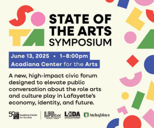 State of the Arts Symposium 2025: Shaping the Future of Culture in Lafayette