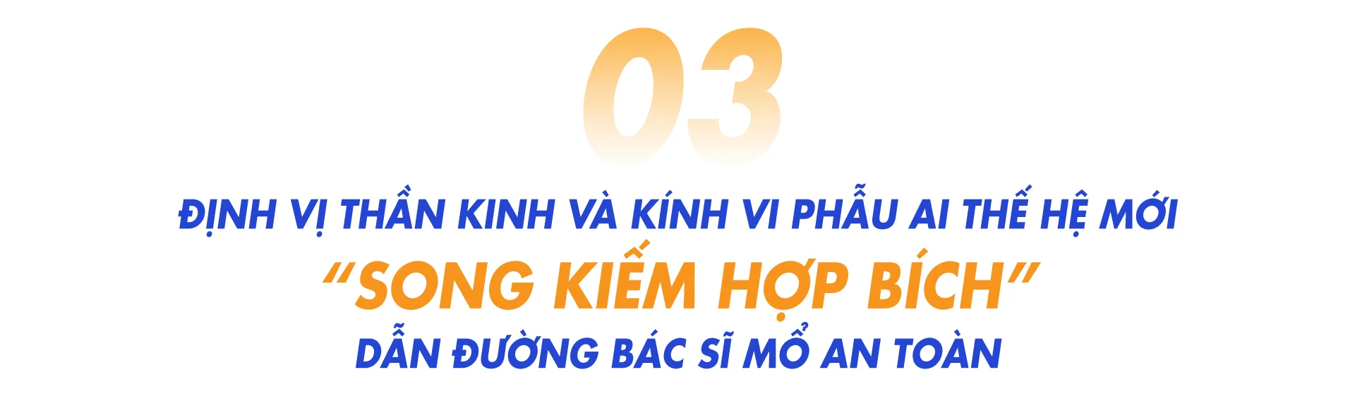 Khám phá robot và các siêu máy AI mổ cột sống, thần kinh tiên phong tại Việt Nam - 9 Khám phá robot và các siêu máy AI mổ cột sống, thần kinh tiên phong tại Việt Nam - 9