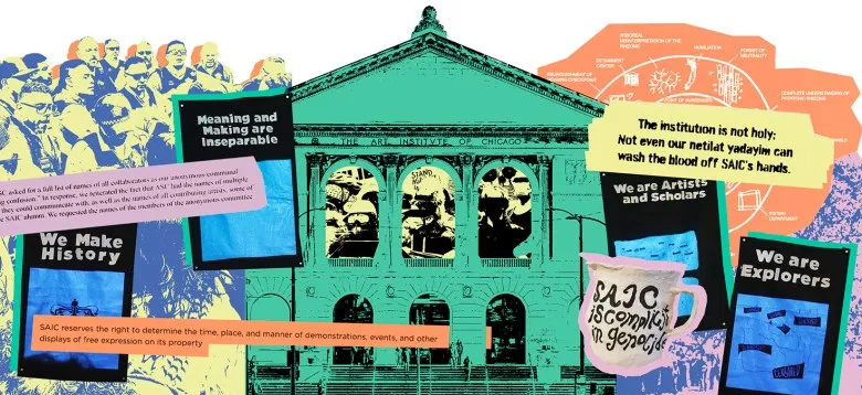 A color collage shows the facade of the Art Institute of Chicago overlaid with photos from the May encampment, artwork from an SAIC art show about censorship, and quotes from the school handbooks.