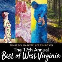 Tamarack’s 17th Annual Best of West Virginia Gallery Show Opens Today
