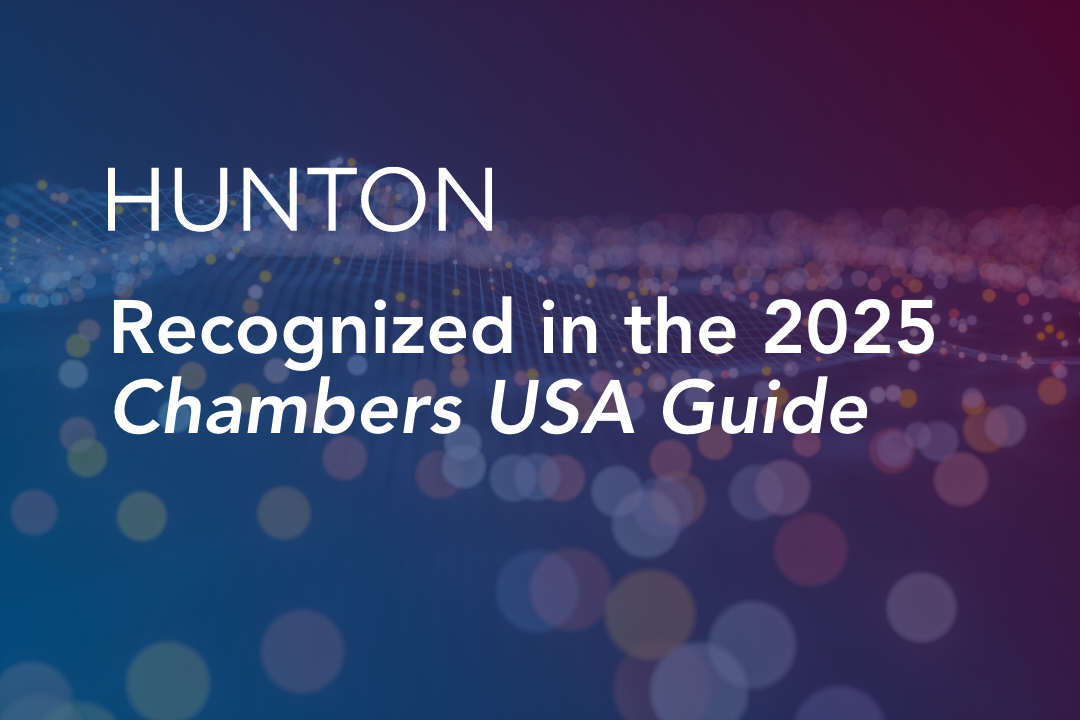 Chambers USA Recognizes Hunton’s Agency Finance Practice in 2025 Guide