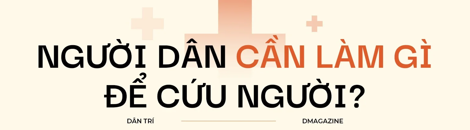 Người tốt đẩy nạn nhân vào cửa tử vì sơ cứu sai cách - 13