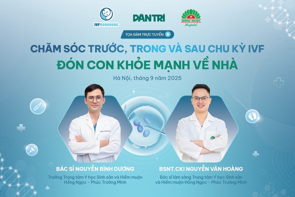 Chăm sóc trước, trong và sau chu kỳ IVF – Đón con khỏe mạnh về nhà
