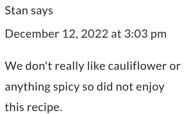 Stan didn't like anything about the recipe but didn't let that stop him from making it - then leaving a negative review