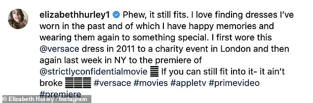 She added: 'I first wore this dress in 2011 to a charity event in London and then again last week in NY to the premiere of Strictly Confidential If you can still fit into it- it ain¿t broke'