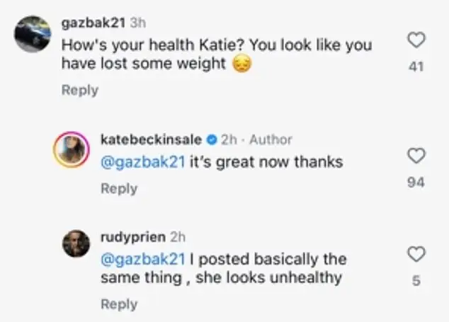 Another person asked: 'How's your health Katie? You look like you have lost some weight?', to which she responded: 'It's great now thanks'