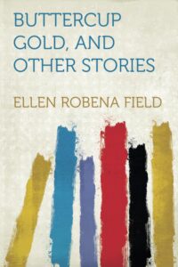 Cover of Buttercup Gold and Other Stories
