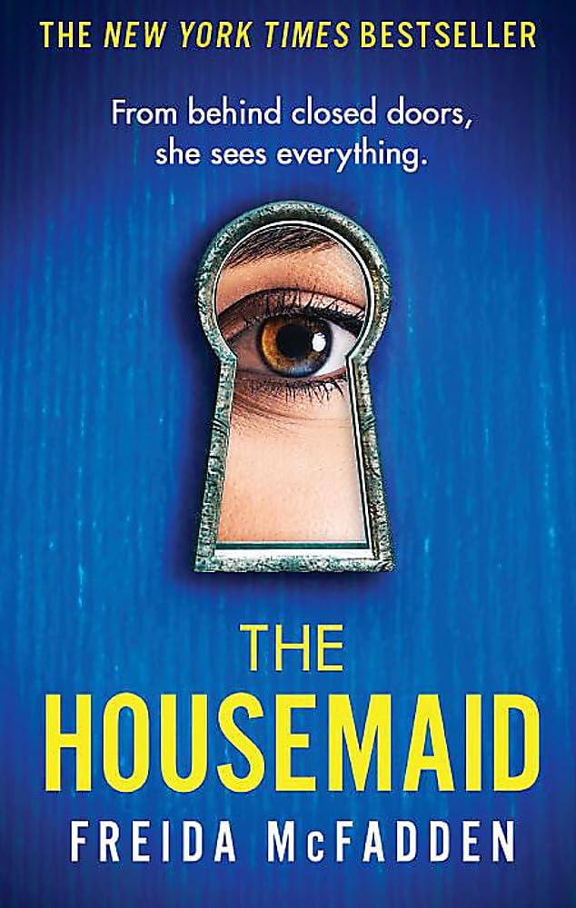 Cover of The Housemaid: An Absolutely Addictive Psychological Thriller with a Jaw-Dropping Twist