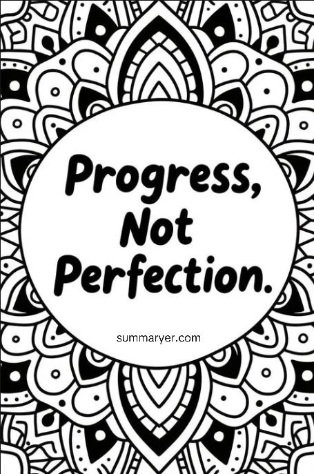 Progress, Not Perfection