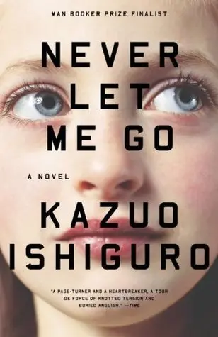 6. Never Let Me Go by Kazuo Ishiguro