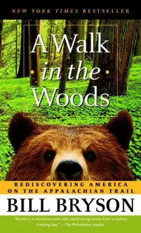 3. A Walk in the Woods by Bill Bryson