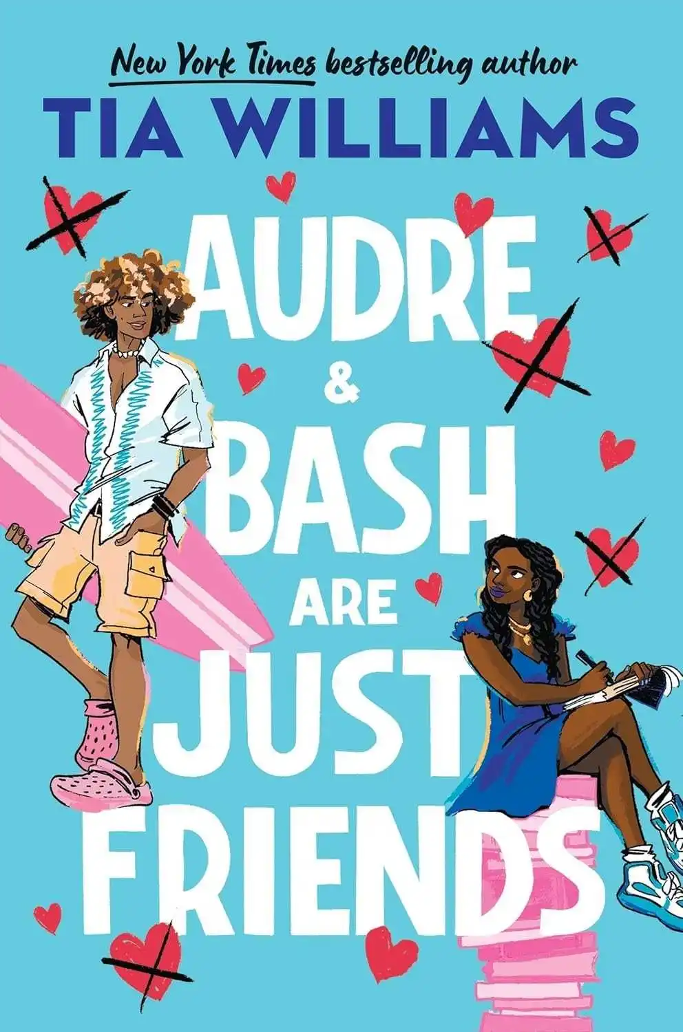 Audre & Bash Are Just Friends — Tia Williams (2025)