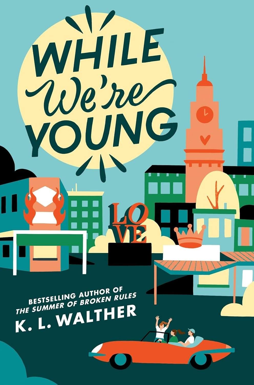 While We’re Young — K. L. Walther (2025)