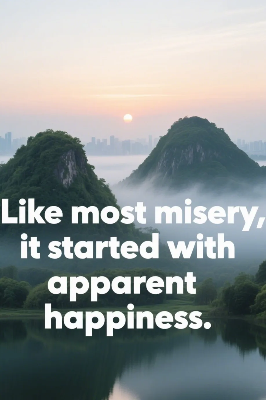 🎨 6. “Like most misery, it started with apparent happiness.”