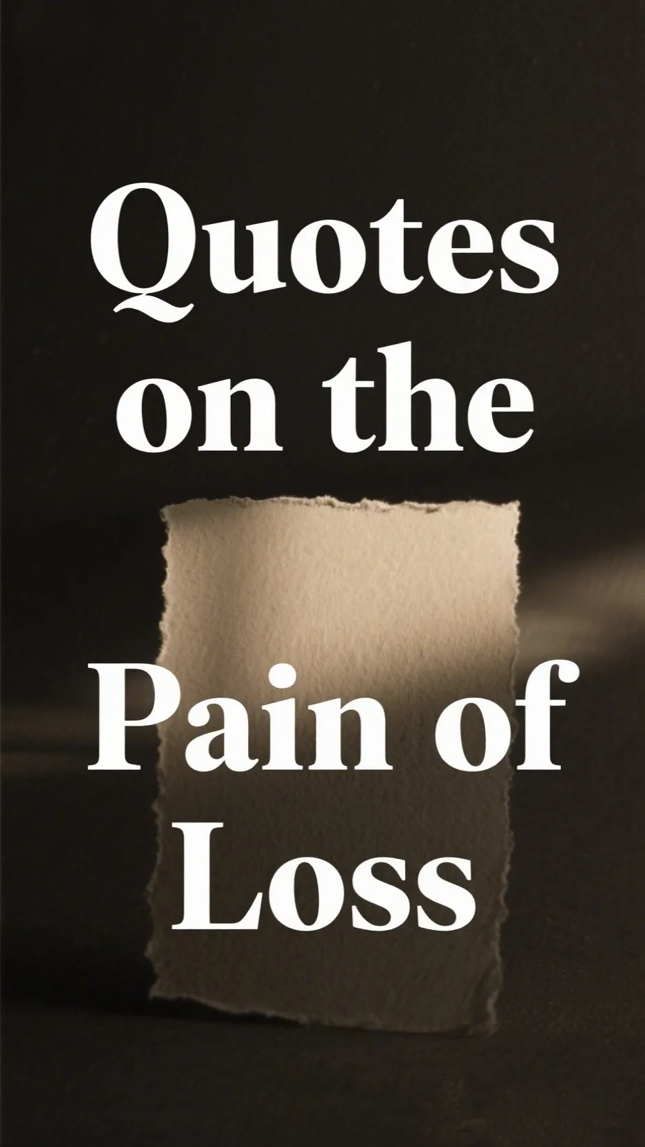 💔 Quotes on the Pain of Loss